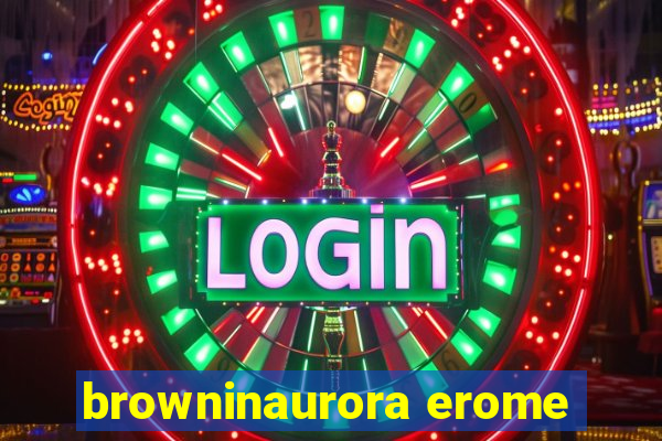 browninaurora erome